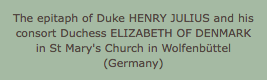 The epitaph of Duke HENRY JULIUS and his consort Duchess ELIZABETH OF DENMARK in St Mary's Church in Wolfenbüttel (Germany)